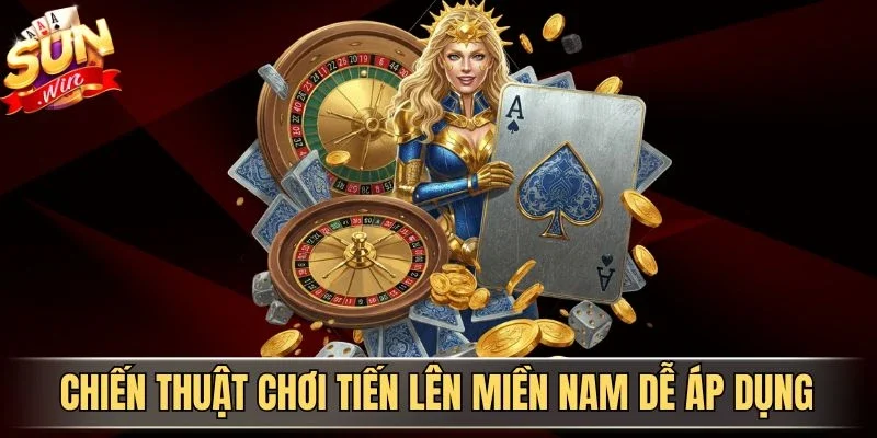 Luật Chơi Tiến Lên Miền Nam Dễ Hiểu Cho Người Mới Bắt Đầu 4 Sunwin Chiến thuật chơi tiến lên miền Nam dễ áp dụng