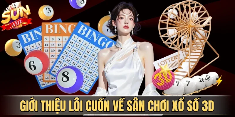 Xổ Số 3D - Thách Thức Vận May Cực Đẳng Cấp Cùng Sunwin 1 Sunwin Giới thiệu lôi cuốn về sân chơi xổ số 3D