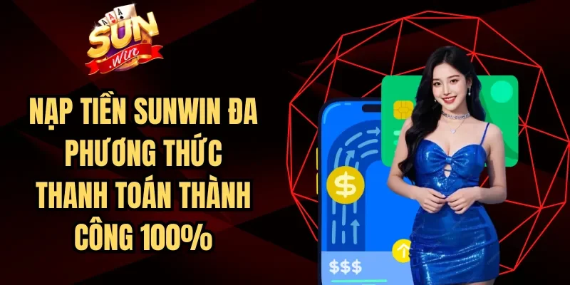 Nạp Tiền Sunwin